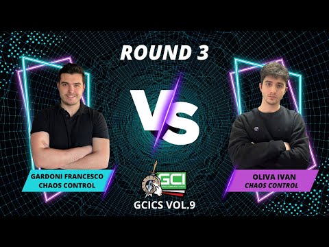 Goat Championship Series Vol. 9 - Round 3 Chaos Control Mirror Match (Gardoni F.) Vs (Oliva I.)