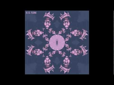 B.I.G. Flume - Big Poppa is Sleepless