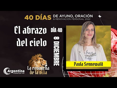 Día 40, 40 Días de Ayuno y Oración 2022 | Paula Sennewald (LSA)