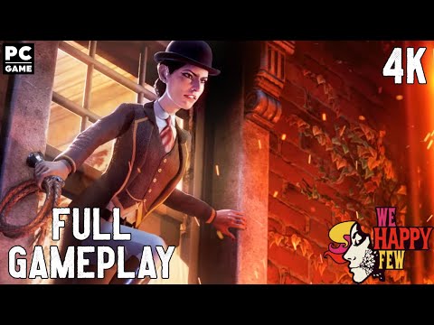 We Happy Few (DLC 3- We All Fall Down) Full Gameplay 4K PC Game No Commentary