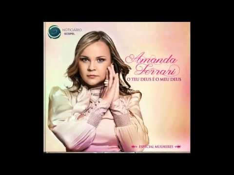 Amanda Ferrari - Coisa de Adorador ( CD O Teu Deus é o Meu Deus ) 2014
