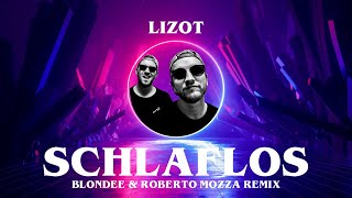 LIZOT - Schlaflos (Blondee &amp; Roberto Mozza Remix) Shuffle Video