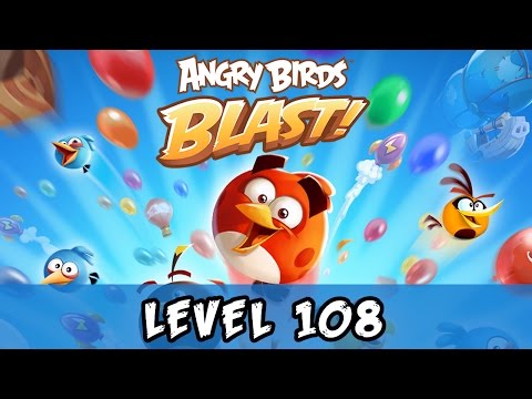 Angry Birds Blast Level 108 Gameplay Walkthrough