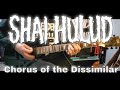 Shai Hulud - Chorus of the Dissimilar [Misanthropy Pure #5]  (Guitar Cover / Guitar Tab)