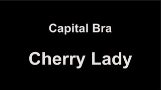 Capital Bra - Cherry Lady (lyrics)