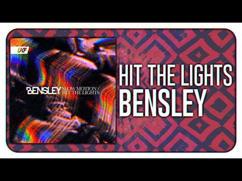 Bensley - Hit The Lights