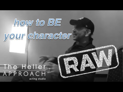 THE HELLER APPROACH RAW: PLAYING THE PART