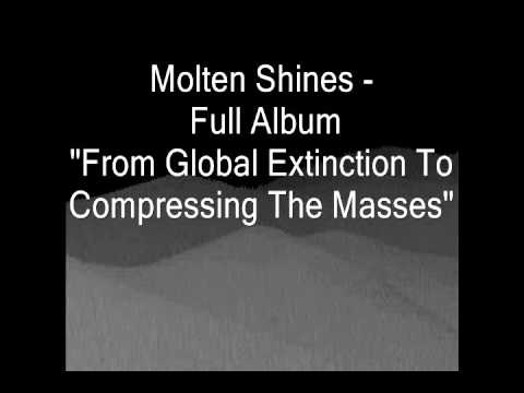 Molten Shines - Full Album 2015; Grindcore / D-beat / Dub