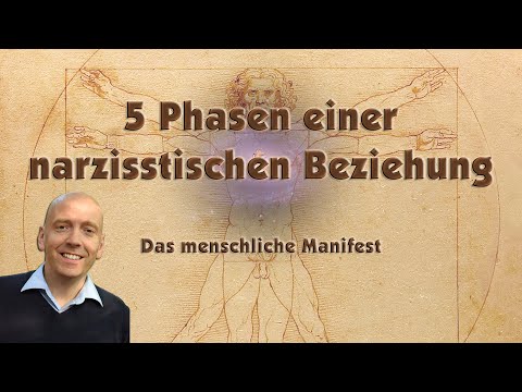 5 Phasen einer narzisstischen Beziehung - Das menschliche Manifest (Ausschnitt) - Andreas Beutel