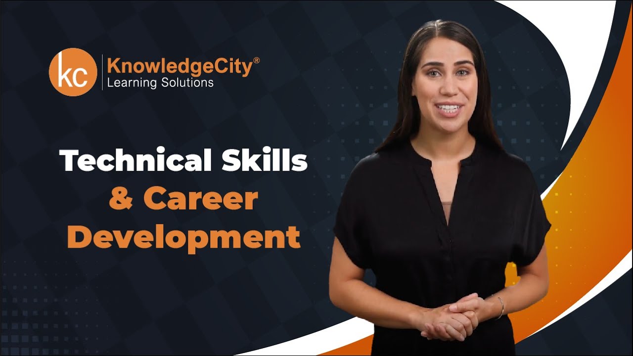 Technical Skills and Career Development - Introduction | Knowledgecity