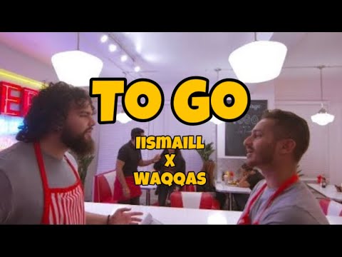 iismaill & Waqqas - To Go [Official Music Video]