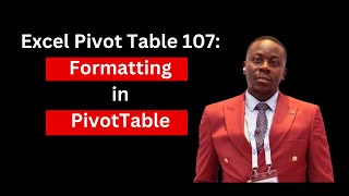 Download the video "Excel Pivot Table 107: Formatting in PivotTable"