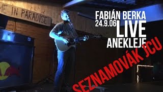 Video Fabián Berka - Anekleje [LIVE  Seznamovák JCU 24.9.2016]