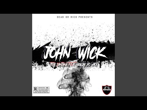 JOHN WICK (feat. Titai Santana)