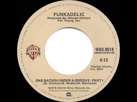 1978 HITS ARCHIVE: One Nation Under A Groove (Part I) - Funkadelic (stereo 45--#1 R&B hit)