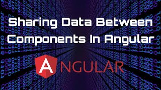 How to Share Data Between Components in Angular | Passing Data From One Component to Another