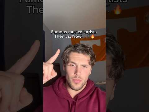 Famous musical artists Then vs. Now… 🎵🔥