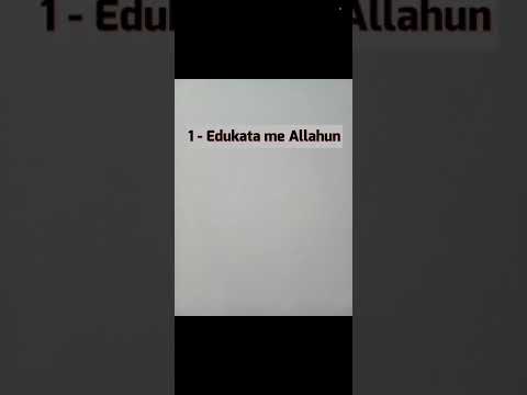 1 - Edukata me Allahun