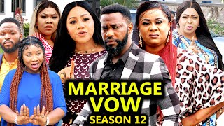 MARRIAGE VOWS SEASON 12 -(New Trending Movie) Uju Okoli /Chineye Uba 2022 Latest Nigerian Movie