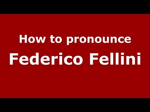 How to pronounce Federico Fellini (Italian/Italy) - PronounceNames.com