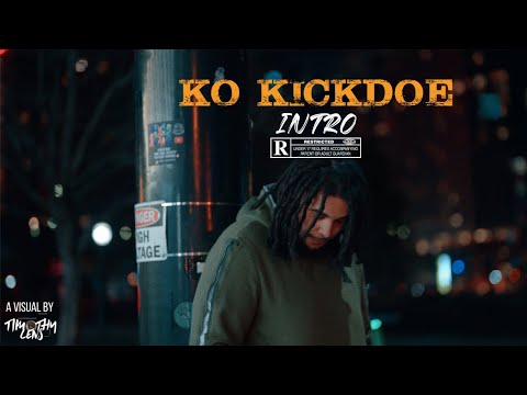 KO Kickdoe - Intro (Official Music Video) | Visual by @Timothy Lens (Sony A7Siii)