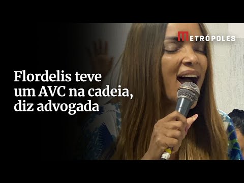 Flordelis teve um AVC na cadeia, diz advogada