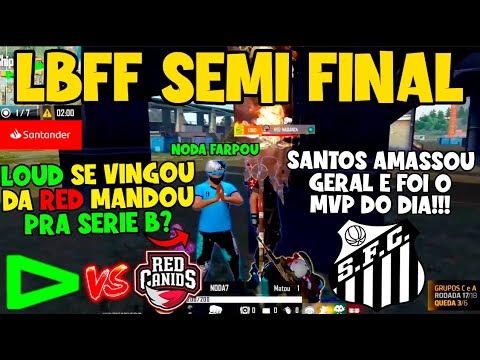 LBFF - LOUD COBROU A RED E MANDOU PRA SERIE B ? MUITAS FARPAS - FLUXO LIDER - SANTOS AMASSOU GERAL