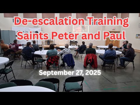 De-escalation Training at Saints Peter and Paul Lutheran Church, with comments and thoughts