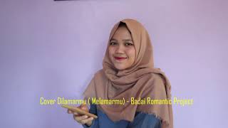 Download lagu Dilamarmu (Melamarmu) Cover - Badai Romantic Project mp3