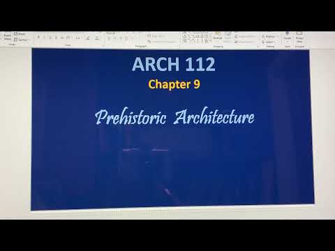 Arch 112- Chapter 9 Prehistoric Architecture