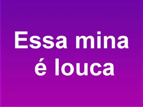 Essa mina é louca Anitta - Letra