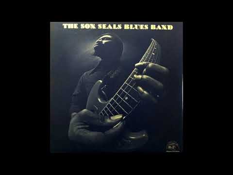 Son Seals Blues Band – Look Now, Baby
