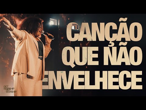 Canção Que Não Envelhece | @lavinniaofc | Get Worship | Ao Vivo
