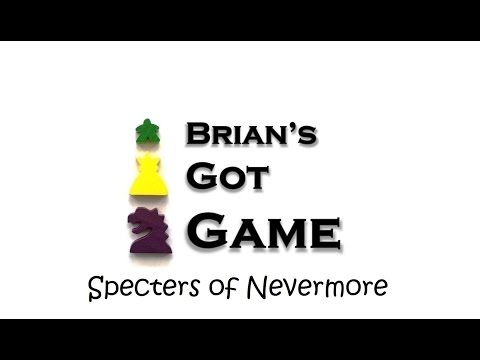 Brian's Got Game - Specters of Nevermore Review