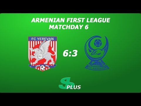 AFL, Matchday 6 FC Yerevan - FC Banants-2 6-3