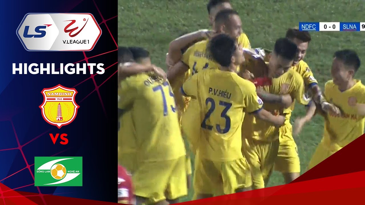 Highlights | Nam Định – SLNA | Phút cuối bùng nổ, thành Nam đua Top