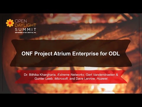 ONF Project Atrium Enterprise for ODL- Extreme Networks, Microsoft & Huawei Team