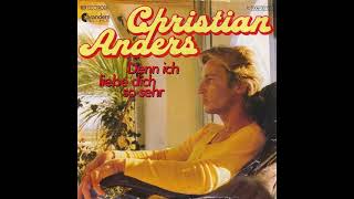 Christian Anders - Denn ich liebe dich so sehr