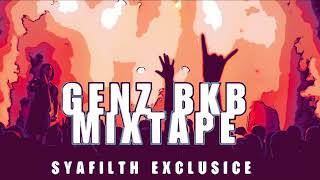 Download lagu GENZ BKB MIXTAPE - DJ SYAFILTH EXCLUSIVE  #remix #breakbeat  mp3