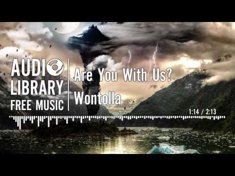 Are You With Us - Wontolla