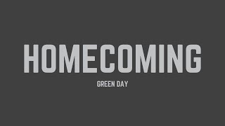 Green Day - Homecoming (Lyrics)