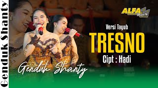 Download lagu Tayub Tresno Genduk Shanty Alfa Musik || Tayub Wulan mp3 Download lagu Tayub Tresno Genduk Shanty Alfa Musik || Tayub Wulan mp3