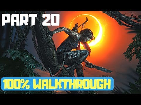 Shadow of the Tomb Raider 100% Walkthrough Part 20