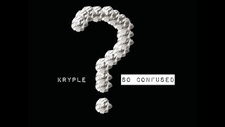 Kryple - So Confused (OFFICIAL AUDIO)