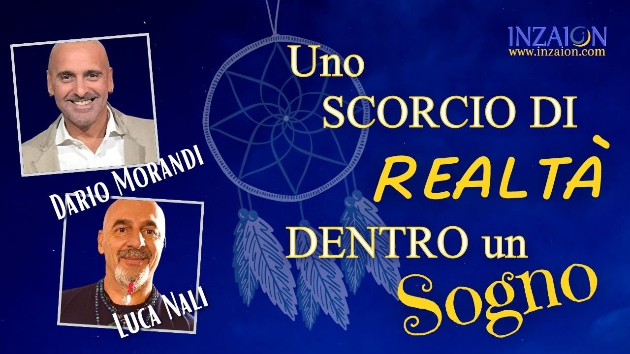 UNO SCORCIO DI REALTÀ DENTRO UN SOGNO - Dario Morandi - Luca Nali