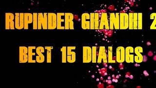 Rupinder Gandhi 2 best 15 dialogue