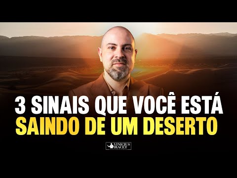 3 SIGNS YOU ARE LEAVING A DESERT - GOD'S DIRECTION @ViniciusIracet