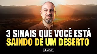 3 SINAIS QUE VOCÊ ESTÁ SAINDO DE UM DESERTO - DIREÇÃO DE DEUS  @ViniciusIracet