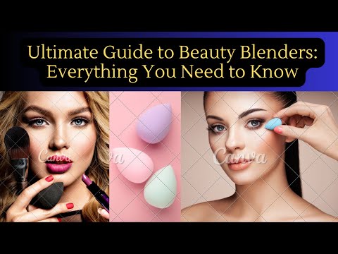 Ultimate Guide to Beauty Blenders: Everything You Need to Know (AI Generated)