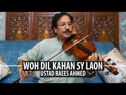 Instrumental - Woh Dil Kahan Se Laaon | Ustad Raees Ahmed the Great Violinist | Lata Mangeshkar